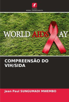 COMPREENSÃO DO VIH/SIDA - SUNGUMADI MWEMBO, Jean Paul