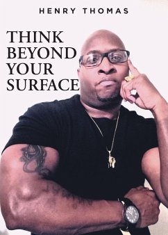 Think Beyond Your Surface - Thomas, Henry