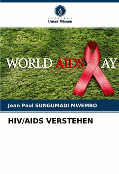 HIV/AIDS VERSTEHEN - SUNGUMADI MWEMBO, Jean Paul