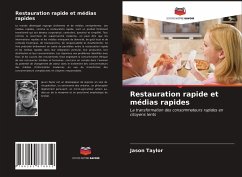 Restauration rapide et médias rapides - Taylor, Jason