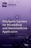 Polymeric Carriers for Biomedical and Nanomedicine Application