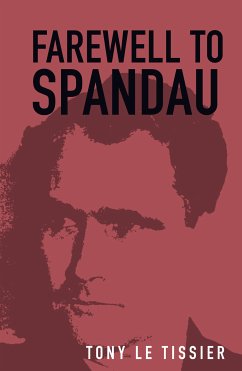 Farewell to Spandau (eBook, ePUB) - Tissier, Tony Le