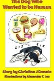 The Dog Who Wanted to be Human (eBook, ePUB) The Dog Who Wanted to be Human (eBook, ePUB)
