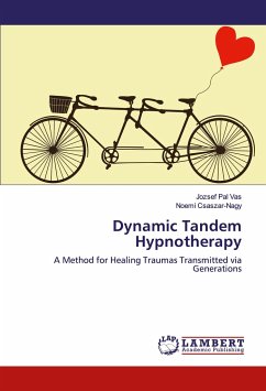 Dynamic Tandem Hypnotherapy - Vas, Jozsef Pal; Csaszar-Nagy, Noemi