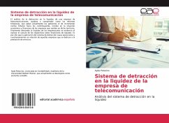 Sistema de detracción en la liquidez de la empresa de telecomunicación