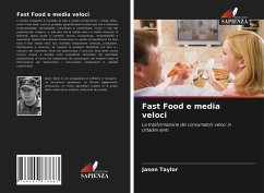 Fast Food e media veloci - Taylor, Jason