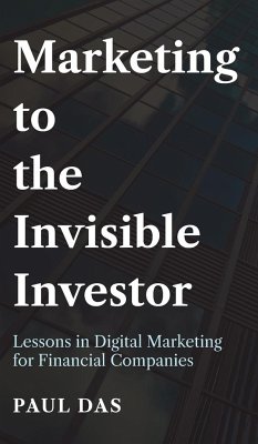 Marketing to the Invisible Investor