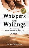 Whispers and Wailings