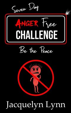 Seven Day Anger Free Challenge - Lynn, Jacquelyn