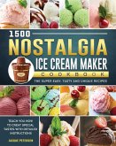 1500 Nostalgia Ice Cream Maker Cookbook