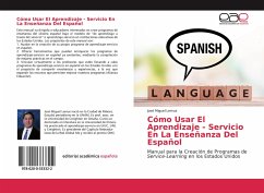 Cómo Usar El Aprendizaje - Servicio En La Enseñanza Del Español - Lemus, José Miguel