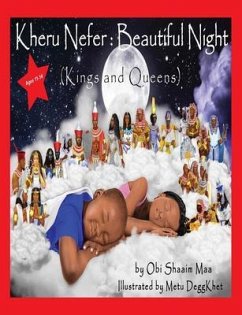 Kheru Nefer: Beautiful Night (Kings and Queens) Ages 11 to 14 (eBook, ePUB) - Shaaim Maa, Obi