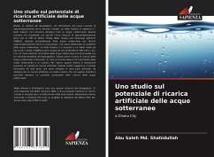 Uno studio sul potenziale di ricarica artificiale delle acque sotterranee - Shahidullah, Abu Saleh Md.
