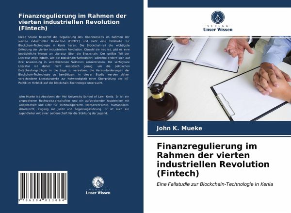 Finanzregulierung im Rahmen der vierten industriellen Revolution (Fintech) Finanzregulierung im Rahmen der vierten industriellen Revolution (Fintech)