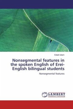 Nonsegmental features in the spoken English of Erei-English bilingual students - Ukam, Edadi