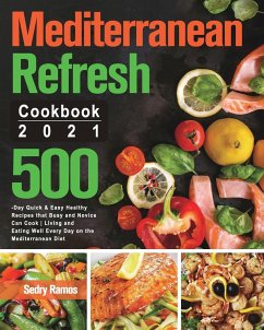 Mediterranean Refresh Cookbook 2021 - Ramos, Sedry