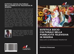 ESTETICA SOCIO-CULTURALE NELLA PUBBLICITÀ TELEVISIVA IN NIGERIA - Emoruwa, Omolara