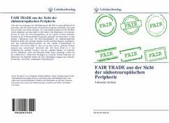 Cover FAIR TRADE aus der Sicht der südosteuropäischen Peripherie