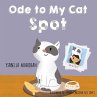 Ode to My Cat Spot - Bild 1