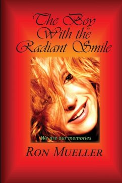 The Boy with the Radiant Smile - Mueller, Ron
