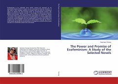 The Power and Promise of Ecofeminism: A Study of the Selected Novels - Farooq, Yasmeen