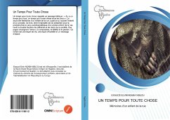 Un Temps Pour Toute Chose - Ngaba Nsilou, Exaucé Elvin Un Temps Pour Toute Chose - Ngaba Nsilou, Exaucé Elvin