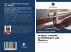 Wasser, sanitäre Einrichtungen und Hygiene Wasser, sanitäre Einrichtungen und Hygiene