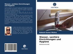 Wasser, sanitäre Einrichtungen und Hygiene - Mishra, Rakesh Kumar