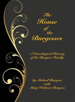 The House of the Burgesses - Burgess, Michael; Burgess, Mary Wickizer