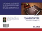 International Business Law in the Internet Era (online)