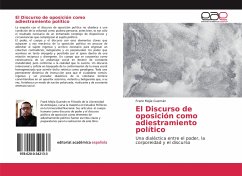 El Discurso de oposición como adiestramiento político - Mejía Guzmán, Frank