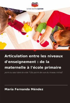 Articulation entre les niveaux d'enseignement : de la maternelle à l'école primaire - Méndez, María Fernanda