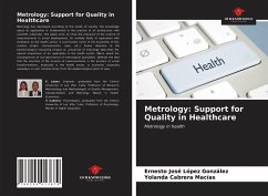 Metrology: Support for Quality in Healthcare - López González, Ernesto José;Cabrera Macías, Yolanda