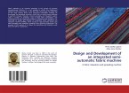 Design and Development of an integrated semi-automatic fabric machine