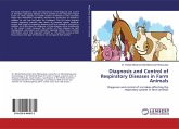 Diagnosis and Control of Respiratory Diseases in Farm Animals