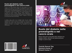 Ruolo del diabete nelle premalignità e nel cancro orale - Tha, Tamizh Paavai;A, Ramesh Kumar;T, Dinesh Kumar