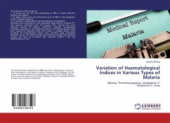 Variation of Haematological Indices in Various Types of Malaria - Ahmed, Samith