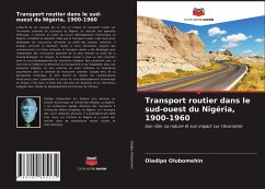 Transport routier dans le sud-ouest du Nigéria, 1900-1960 - Olubomehin, Oladipo