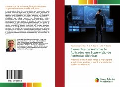 Elementos de Automação Aplicados em Supervisão de Potências Elétricas - Santos, Mauricio dos; Bizarria, F. C. P.; Bizarria, J. W. P.