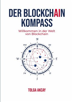 DER BLOCKCHAIN KOMPASS - Akcay, Tolga