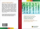 Análise dos processos de gestão de pessoas em unidade de atenção Análise dos processos de gestão de pessoas em unidade de atenção