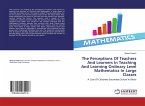 The Perceptions Of Teachers And Learners In Teaching And Learning Ordinary Level Mathematics In Large Classes