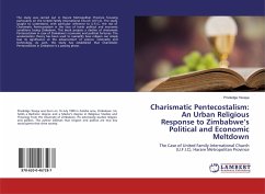 Charismatic Pentecostalism: An Urban Religious Response to Zimbabwe¿s Political and Economic Meltdown - Yesaya, Priviledge