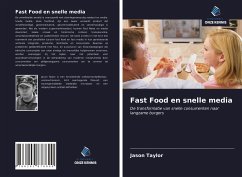 Fast Food en snelle media - Taylor, Jason