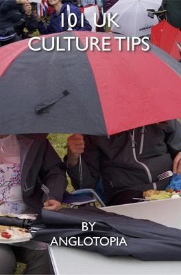 101 UK Culture Tips (eBook, ePUB) 101 UK Culture Tips (eBook, ePUB)