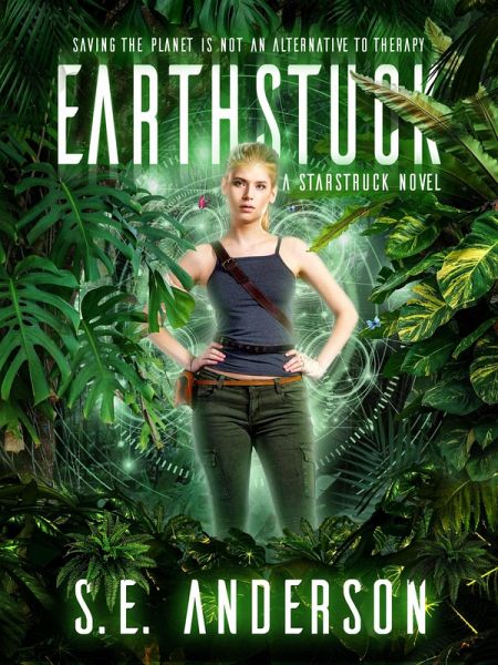Earthstuck (Starstruck, #6) (eBook, ePUB) Earthstuck (Starstruck, #6) (eBook, ePUB)