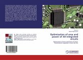 Optimization of area and power of 3D integrated circuits Optimization of area and power of 3D integrated circuits