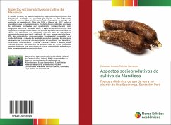 Aspectos socioprodutivos do cultivo da Mandioca - Pinheiro Hernestro, Geineses Nonata