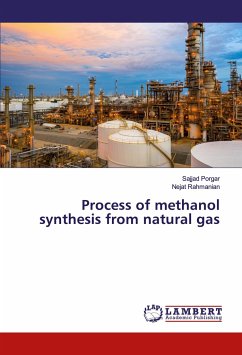 Process of methanol synthesis from natural gas - Porgar, Sajjad; Rahmanian, Nejat