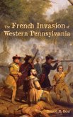 The French Invasion of Western Pennsylvania